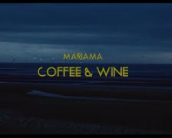 Mariama - Coffee and Wine (Official Video)